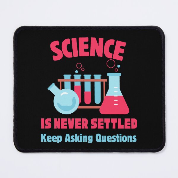 Item preview, Science is never settled designed and sold by Rocklights.