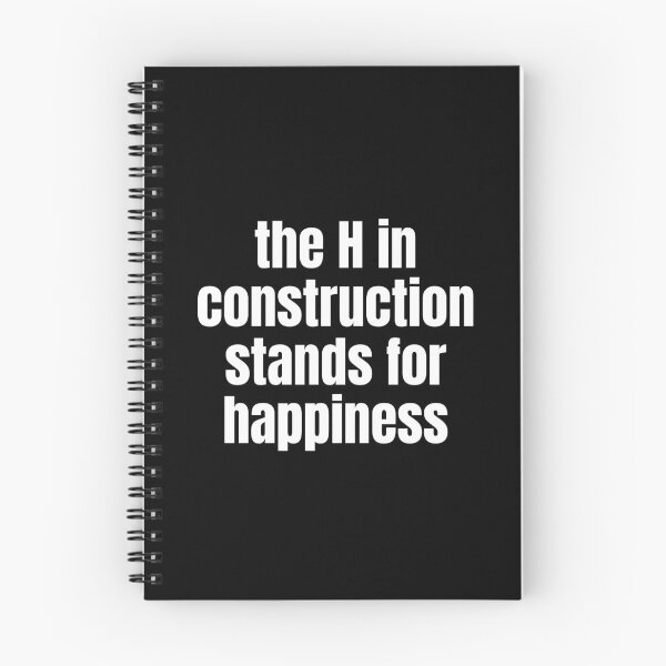 Item preview, The H In Construction Stands For Happiness Funny Work designed and sold by CuteLovelyDesigns.