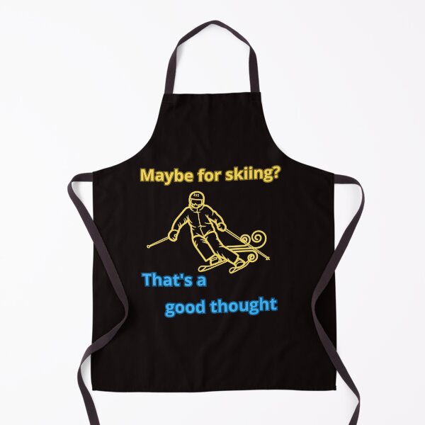 Item preview, MAYBE FOR SKIING? designed and sold by Tadeusz1.