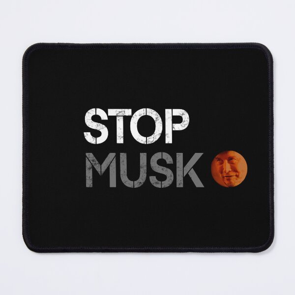 Item preview, Stop Musk designed and sold by Strongleton.