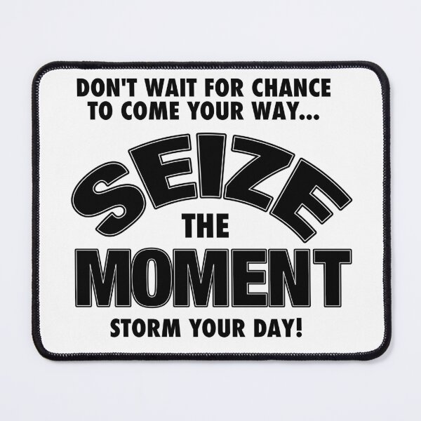 Item preview, Seize the Moment, Storm Your Day designed and sold by GetContented.