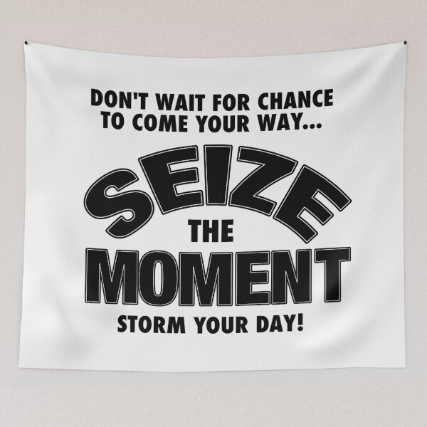 Item preview, Seize the Moment, Storm Your Day designed and sold by GetContented.