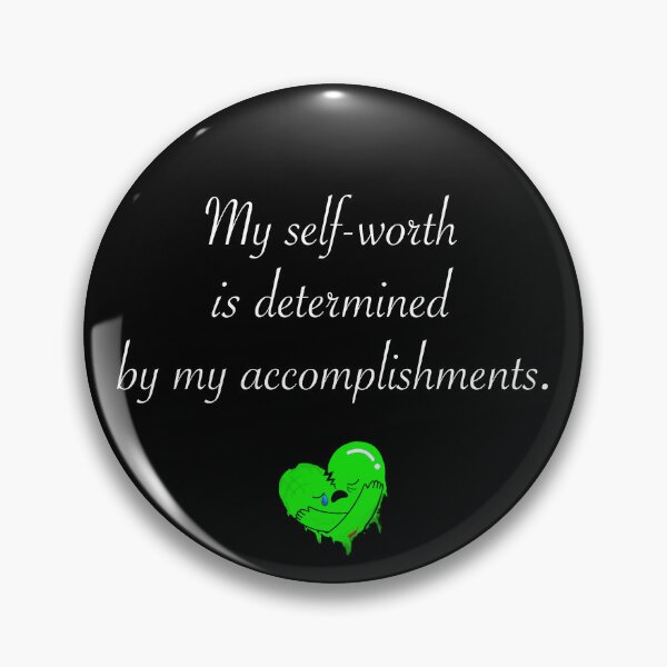 Item preview, My Self-worth is Determined by My Accomplishments designed and sold by saaad-pap.