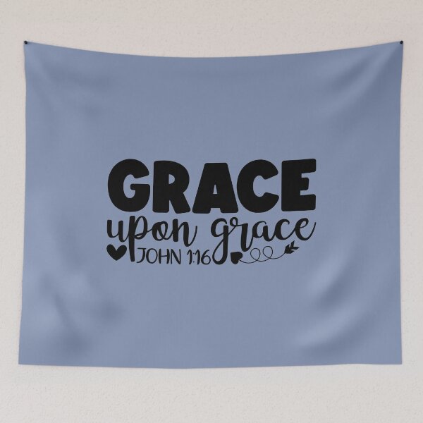 Item preview, Grace upon Grace - John 1 verse 16 designed and sold by simplydesignart.