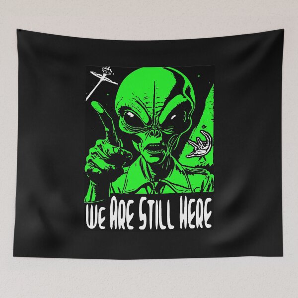 Item preview, We Are Still Here; Alien; Science Fiction, designed and sold by StickerApe.