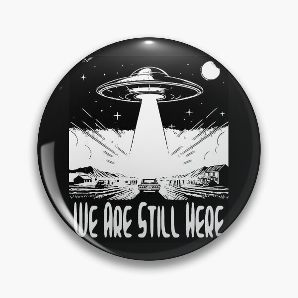 Item preview, We Are Still Here; Alien; Science Fiction, designed and sold by StickerApe.