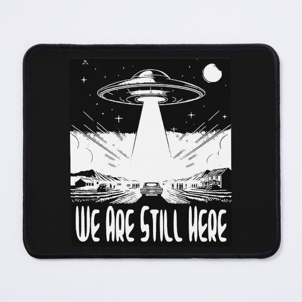 Item preview, We Are Still Here; Alien; Science Fiction, designed and sold by StickerApe.
