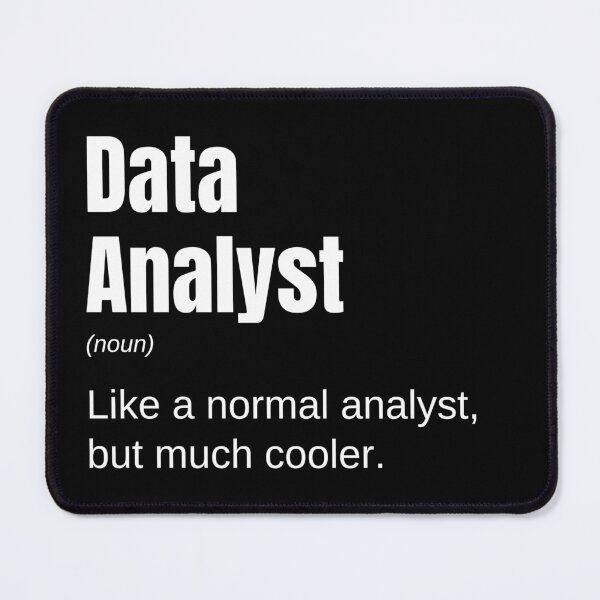 Item preview, Data Analyst Like a Normal Analyst But Much Cooler Funny Data designed and sold by CuteLovelyDesigns.