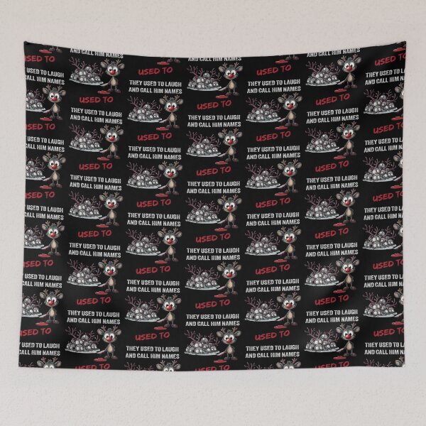 Item preview, They Used To Laugh - Dark Humor Revenge Reindeer designed and sold by TheSillySartor.