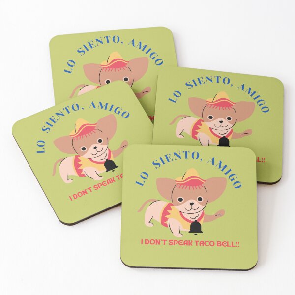 Item preview, LO SIENTO. AMIGO I DON'T SPEAK TACO BELL!! designed and sold by mench64.