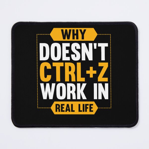 Item preview, Why Doesnot Ctrl Z Work Computer IT designed and sold by Erlin Rudho.