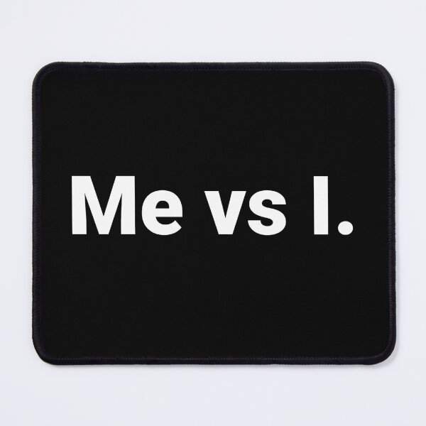Item preview, Me vs I. designed and sold by Text-based T-Shirts and Gifts.