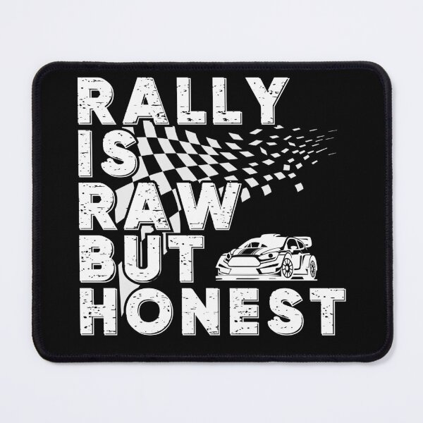 Item preview, RALLY IS RAW BUT HONEST cool rally motorsports fanatic rallying fan racing lover designed and sold by Jt41.