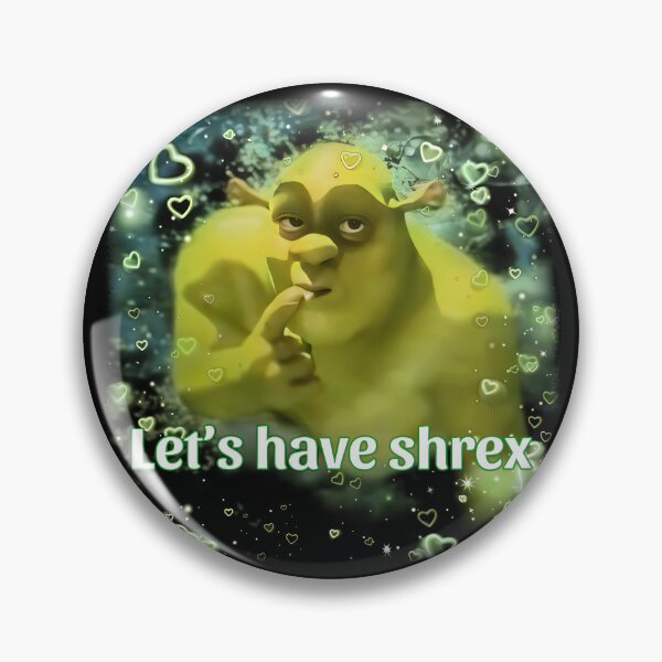 Item preview, Let's Have Shrex, Weird Dank Meme Shitpost designed and sold by EvelysEmelia.
