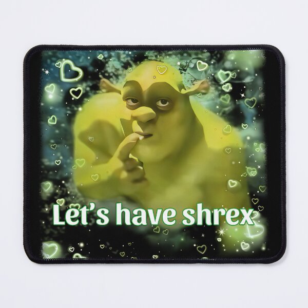 Item preview, Let's Have Shrex, Weird Dank Meme Shitpost designed and sold by EvelysEmelia.