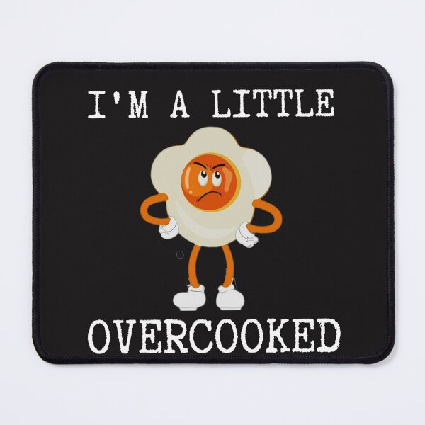 Item preview, I'm a little overcooked designed and sold by authenticwords.