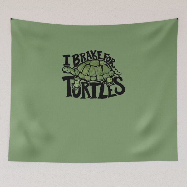 Item preview, I brake for turtles designed and sold by FrictionMaxxing.