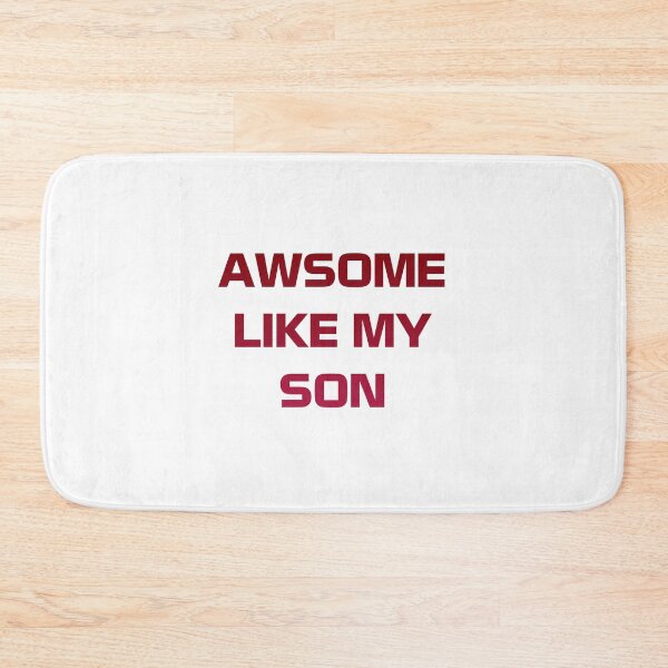 Item preview, Awesome Like My Son designed and sold by Slassyat.