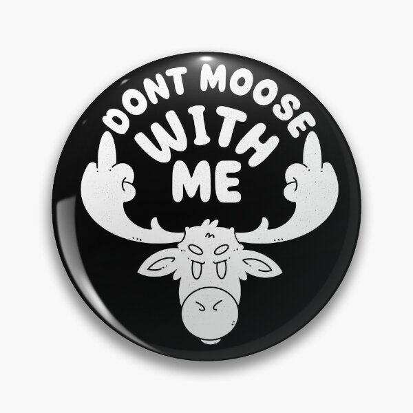 Item preview, Doont Moose With Me designed and sold by Artthree.