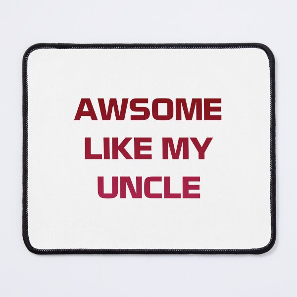 Item preview, Awesome Like My Uncle designed and sold by Slassyat.