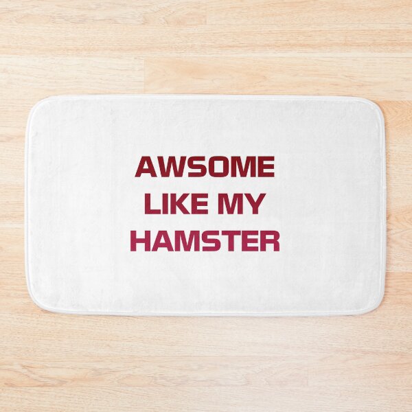 Item preview, Awesome Like My Hamster designed and sold by Slassyat.