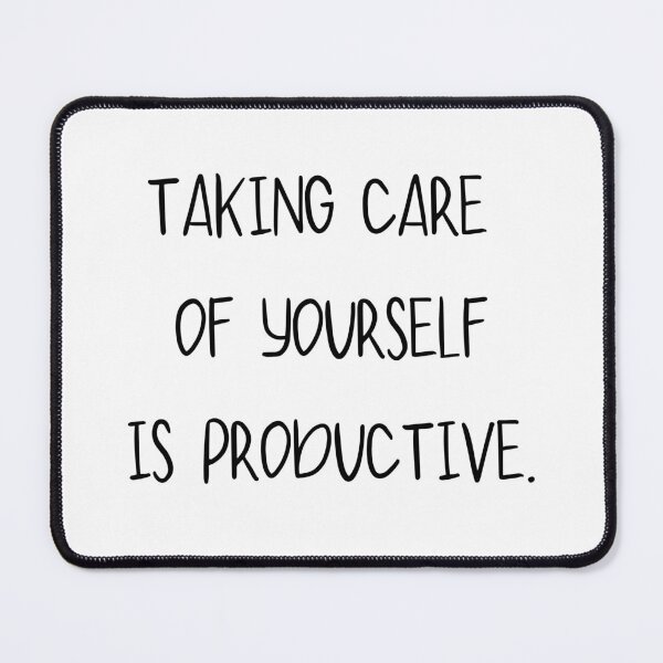 Item preview, Self-Care is Productive – Motivational Design designed and sold by AlameaDesign.