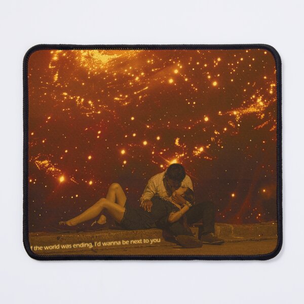 Item preview, If the world was ending, I'd wanna be next to you designed and sold by atxevi.