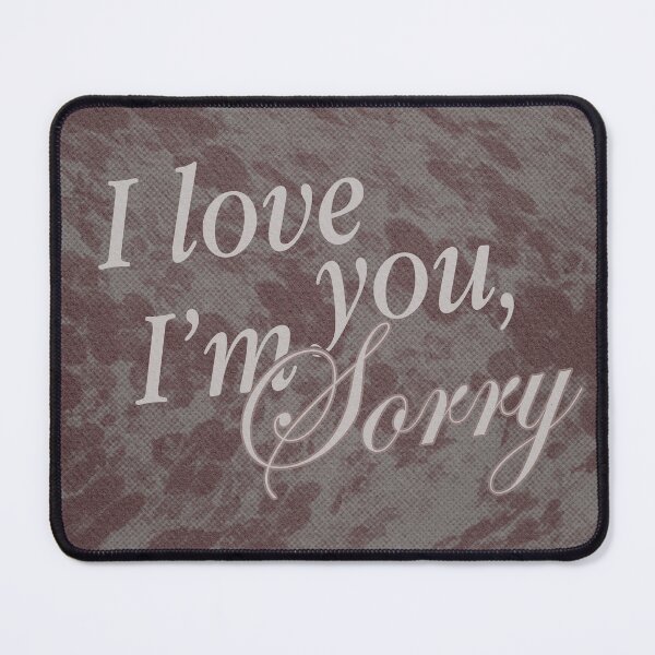 Item preview, I Love You, I'm Sorry designed and sold by atxevi.