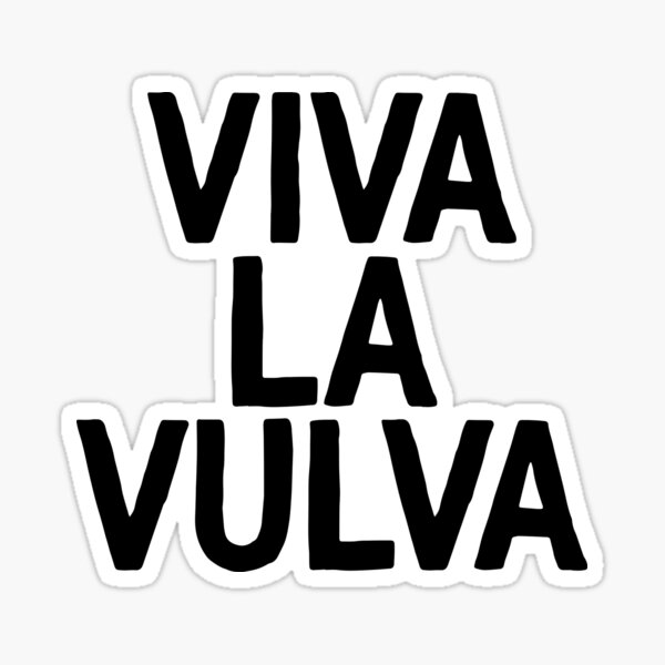 Viva La Vulva! Feministische Motivation Inspiration Sticker