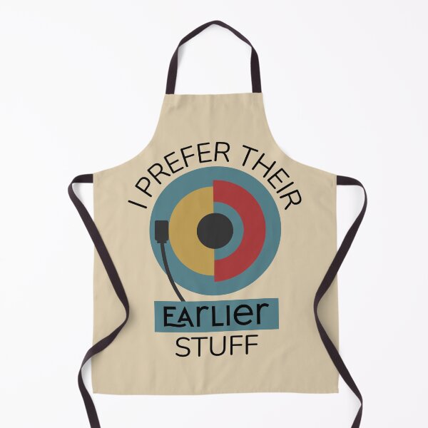 Item preview, I Prefer Their Earlier Stuff designed and sold by Studio Bankai.