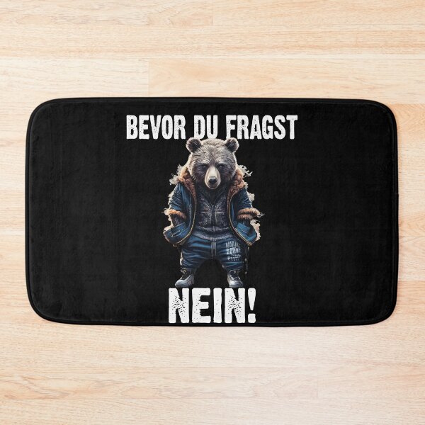 Item preview, Bevor Du Fragst Nein - Wütender cooler Bär - lustiges Zitat  designed and sold by Smix Pixels.