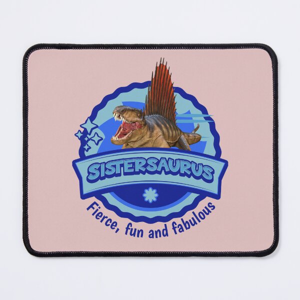 Item preview, Sistersaurus: Fierce, Fun and Fabulous designed and sold by Vac1.