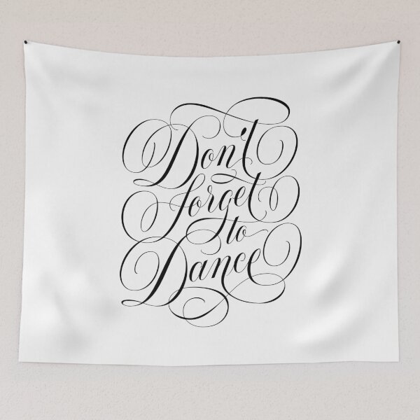 Item preview, Don't forget to dance. Fun motivational quote. Be happy. Enjoy life. Hand lettering. Calligraphic style. designed and sold by Sandra Brezina.