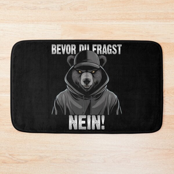Item preview, Bevor Du Fragst Nein - Wütender cooler Bär - lustiges Zitat  designed and sold by Smix Pixels.