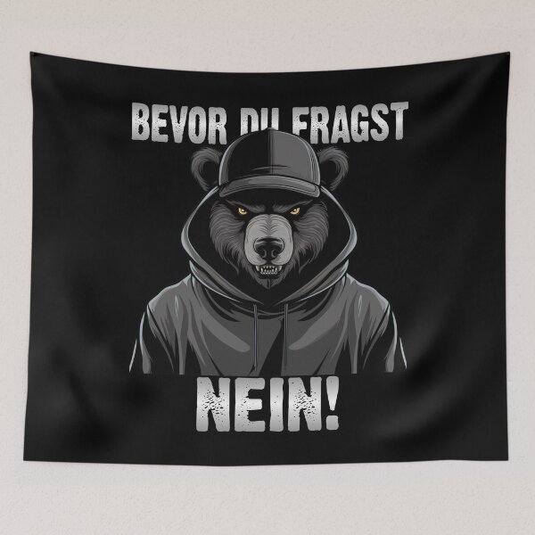 Item preview, Bevor Du Fragst Nein - Wütender cooler Bär - lustiges Zitat  designed and sold by Smix Pixels.