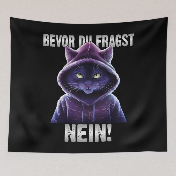 Item preview, Bevor Du Fragst Nein - Wütender cooler Katze  - lustiges Zitat  designed and sold by Smix Pixels.