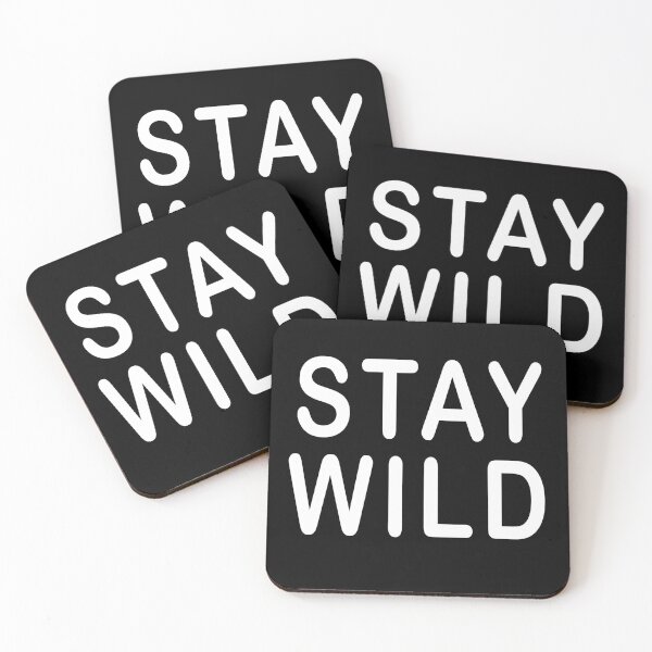 Item preview, Stay Wild designed and sold by teemix.