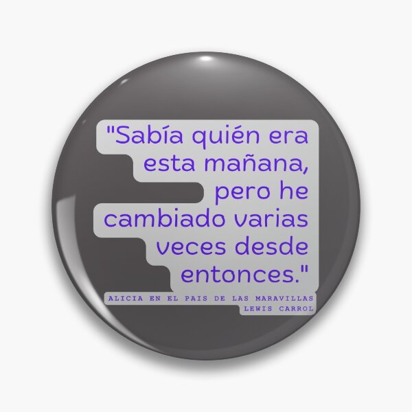 Item preview, Alicia en el Pais de las Maravillas frase designed and sold by Kuotica.