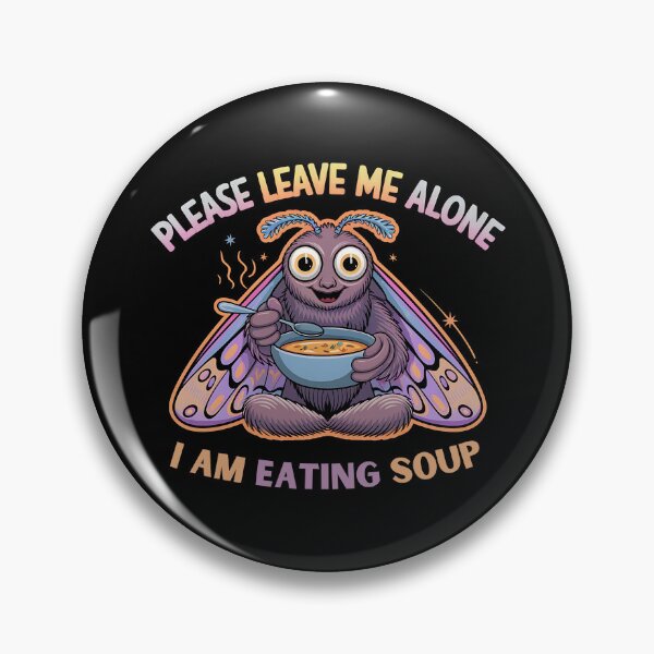 Item preview, Please Leave Me Alone I Am Eating Soup - This gift is perfect for anyone who appreciates absurd humor, loves quirky designs, and enjoys standing out with something truly unique. designed and sold by ZyziowskyArt.