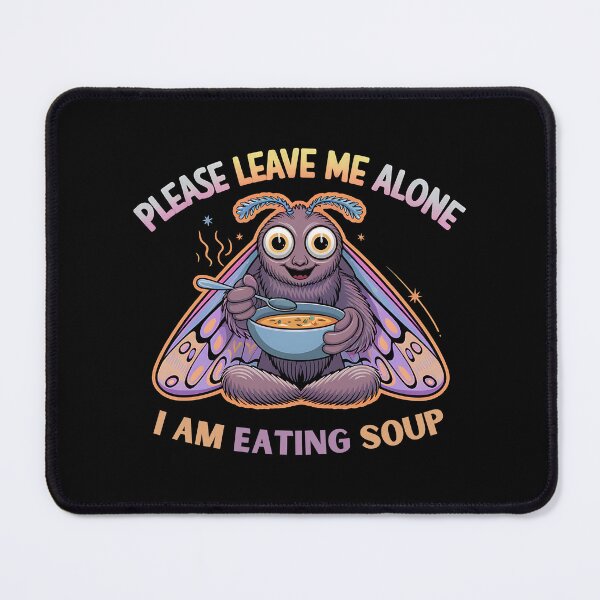 Item preview, Please Leave Me Alone I Am Eating Soup - This gift is perfect for anyone who appreciates absurd humor, loves quirky designs, and enjoys standing out with something truly unique. designed and sold by ZyziowskyArt.