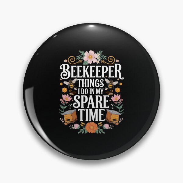 Item preview, Beekeeper Things I Do In My Spare Time designed and sold by Redgiant87x.