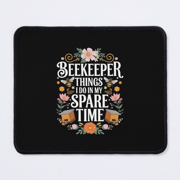 Item preview, Beekeeper Things I Do In My Spare Time designed and sold by Redgiant87x.