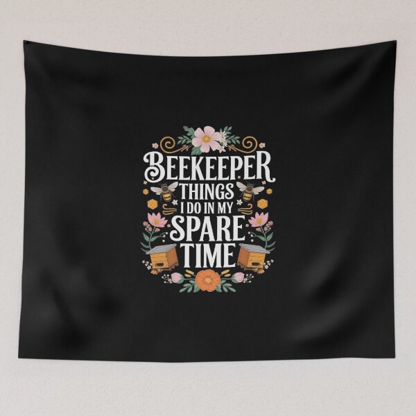 Item preview, Beekeeper Things I Do In My Spare Time designed and sold by Redgiant87x.