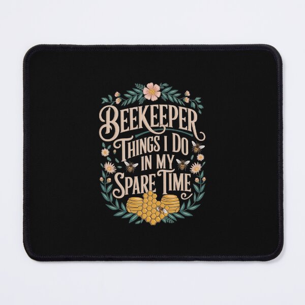 Item preview, Beekeeper Things I Do In My Spare Time designed and sold by Redgiant87x.