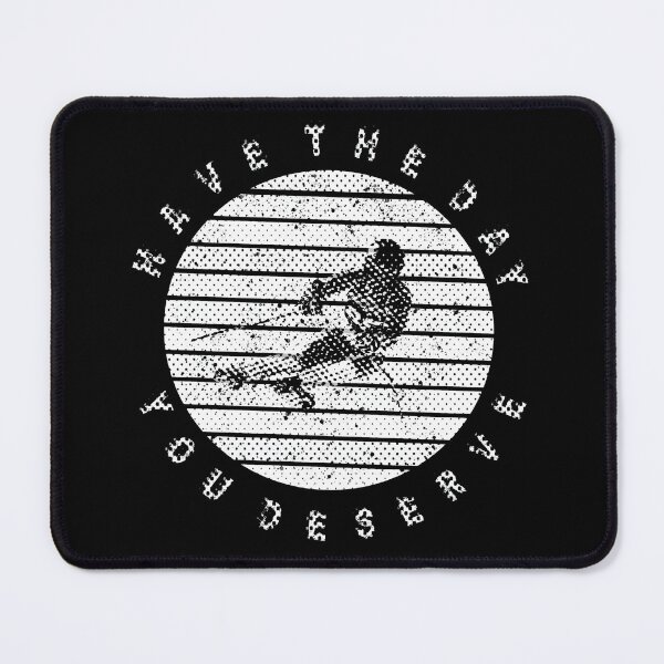 Item preview, Have The Day You Deserve Ski Racer - Funny Gifts for Ski Racers - Holiday and Christmas Gifts for Ski Enthusiasts designed and sold by MatthewViews.