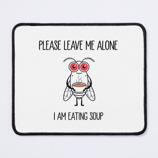 Item preview, Please Leave Me Alone I Am Eating Soup - A hilarious gift for meme lovers, introverts, and fans of absurd humor! designed and sold by ZyziowskyArt.