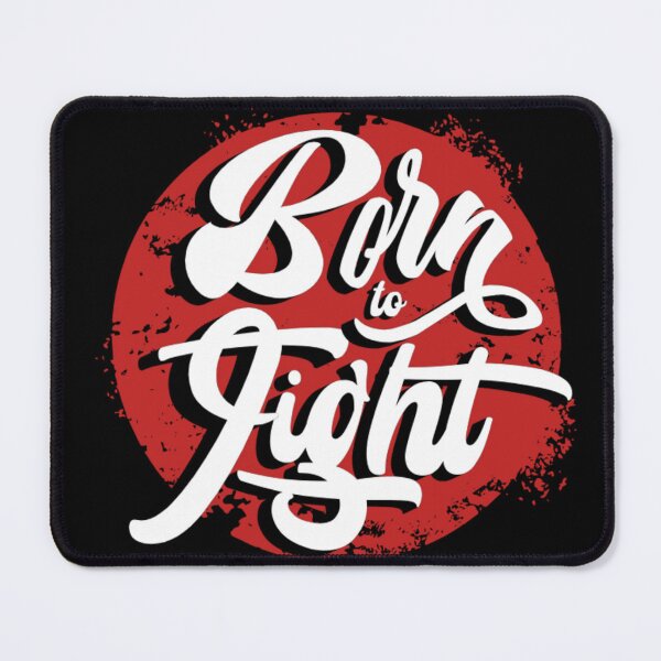 Item preview, Born to Fight designed and sold by GraphicMondaze.