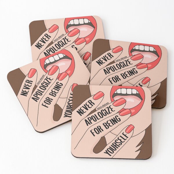 Item preview, Never apologize for being yourself by Sasa Elebea designed and sold by Sabrina Brugmann.