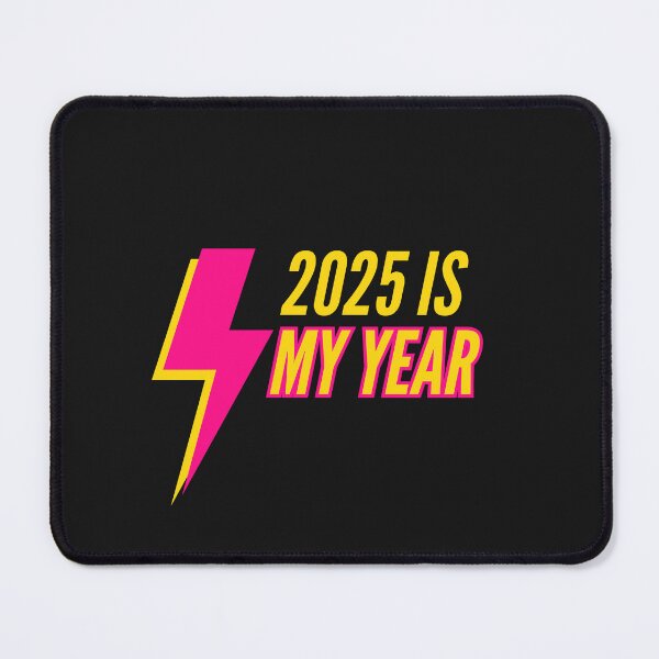 Item preview, 2025 IS MY YEAR designed and sold by Trendphics.
