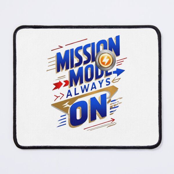 Item preview, "Mission Mode: Always On – Unleashing Focus and Productivity" designed and sold by IINSPIRA.